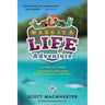 Make It a Life of Adventure: Live without fear! Discover where your adventures will take you!