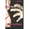 The Truth Kills: Book 1