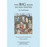 The Big Book of Sufi Poetry: An Anthology