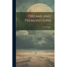 Dreams and Premonitions