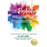 The Positivity Prescription: A Six Week Wellbeing Program Based on the Science of Positive Psychology