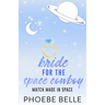 Bride for the Space Cowboy