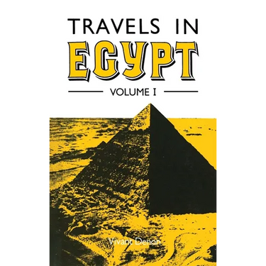 Travels in Egypt Volume I