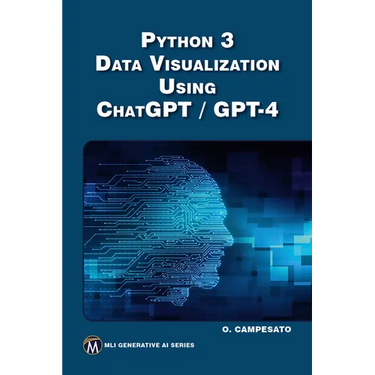 Python 3 and Data Visualization Using ChatGPT /GPT-4
