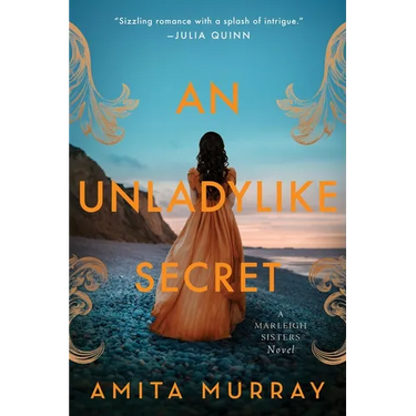 An Unladylike Secret: A Marleigh Sisters Novel