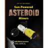 Sun-Powered Asteroid Miners