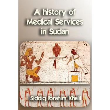 A history of medical services in Sudan