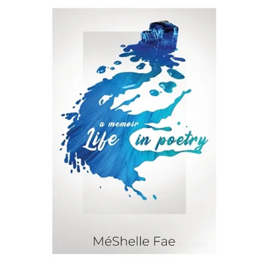 A Memoir: Life in Poetry