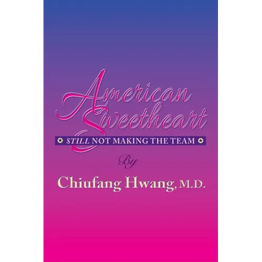 American Sweetheart: Still Not Making the Team
