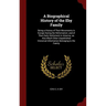 A Biographical History of the Eby Family: Being a History of Their Movements in Europe During the Reformation: and of Their Early Settlement in Americ