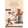 The Magic Ginseng Tree: A Story in Traditional Chinese and Pinyin, 1200 Word Vocabulary
