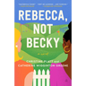 Rebecca, Not Becky