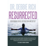 Resurrected: Overcoming Death, Destruction, and Defeat