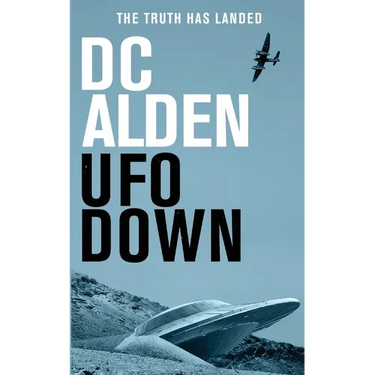 UFO Down: A Sci-Fi Mystery Thriller