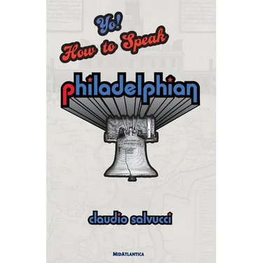 Yo! How to Speak Philadelphian
