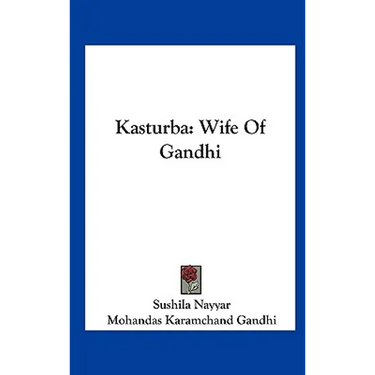 Kasturba: Wife Of Gandhi