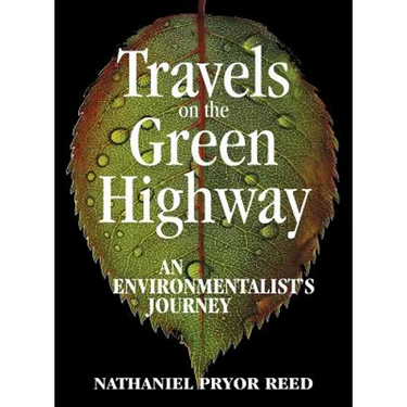 Travels on the Green Highway: An Environmentalist's Journey