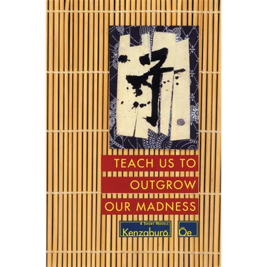 Teach Us to Outgrow Our Madness: Four Short Novels: The Day He Himself Shall Wipe My Tears Away, Prize Stock, Teach Us to Outgrow Our