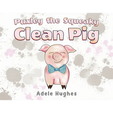 Puxley the Squeaky Clean Pig
