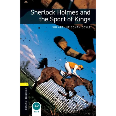 Oxford Bookworms Library: Sherlock Holmes and the Sport of Kings: Level 1: 400-Word Vocabulary