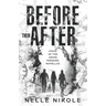 Before Their After