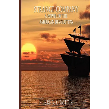Strange Company: A Novel of the American Revolution