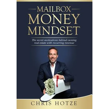 Mailbox Money Mindset: The secret motivations behind owning real estate with recurring revenue