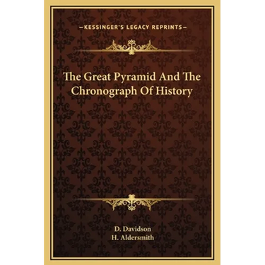 The Great Pyramid And The Chronograph Of History