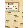 A Book on Duck Shooting