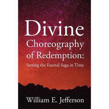 Divine Choreography of Redemption: Setting the Eternal Saga in Time