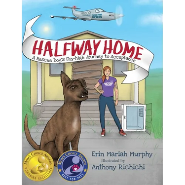 Halfway Home: A Rescue Dog's Sky-high Journey to Acceptance