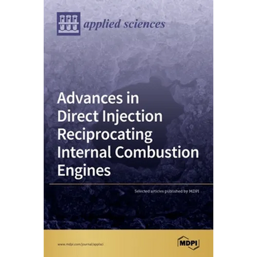 Advances in Direct Injection Reciprocating Internal Combustion Engines