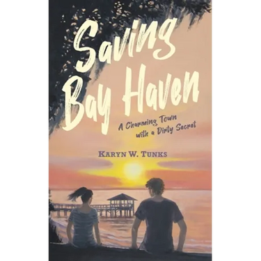 Saving Bay Haven: A Charming Town with a Dirty Secret