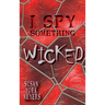 I Spy Something Wicked