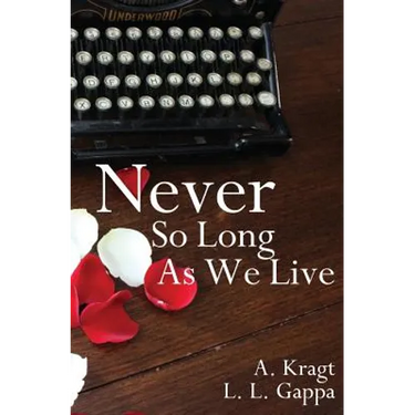Never So Long As We Live