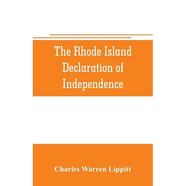The Rhode Island declaration of independence