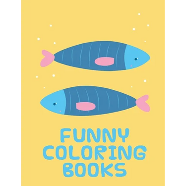 Funny Coloring Books: Funny animal picture books for 2 year olds