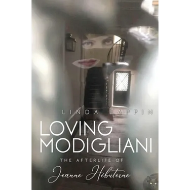 Loving Modigliani: The Afterlife of Jeanne Hébuterne