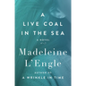 A Live Coal in the Sea