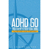 ADHD Go: Treatment & Self-Coaching