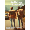An Odyssey of Becoming: That Summer Of '72