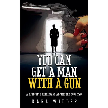 You Can Get A Man With A Gun