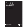 Roots of language