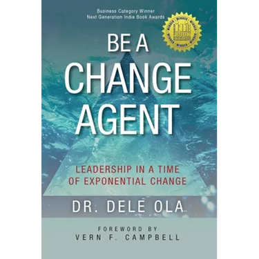 Be a Change Agent: Leadership in a Time of Exponential Change