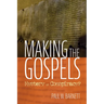 Making the Gospels: Mystery or Conspiracy?