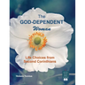 The God-Dependent Woman: Life Choices from Second Corinthians