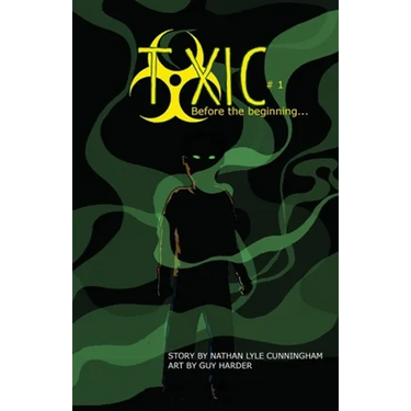 Toxic Volume 1: Before The Beginning