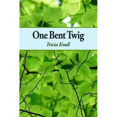 One Bent Twig