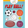 Play Ball! Hidden Picture Activity Book