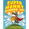 Super Manny Stands Up!